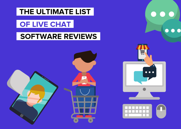 The Ultimate List Of Live Chat Software Reviews